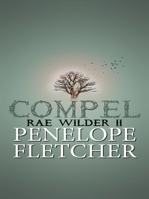 cover image of Compel (Rae Wilder #2)